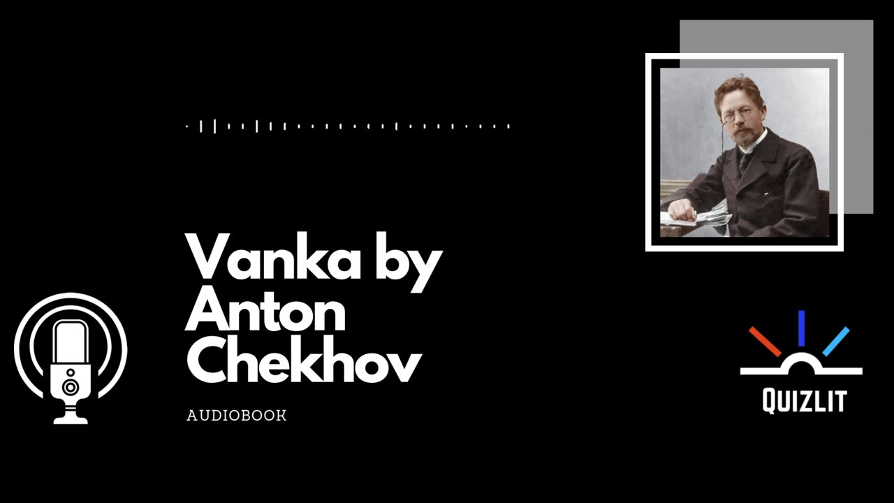 Vanka by Anton Chekhov - Short Story - Full Audiobook