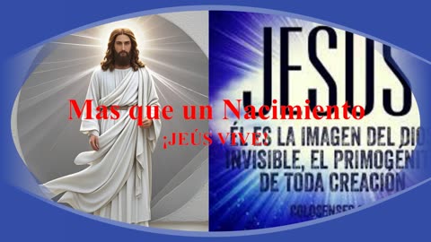 MAS QUE UN NACIMIENTO: "¡ Jesús Vive! " _ Devocional