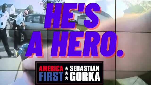 He's a hero. Sebastian Gorka on AMERICA First