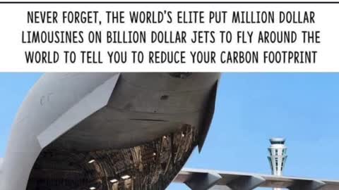 The audacity of the globalists to tell you to reduce your carbon footprint …