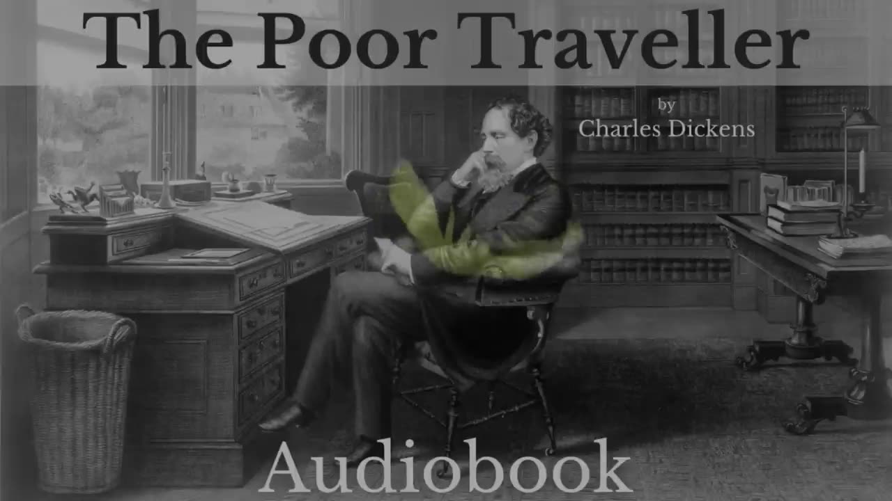 The poor travelers Charles Dickens