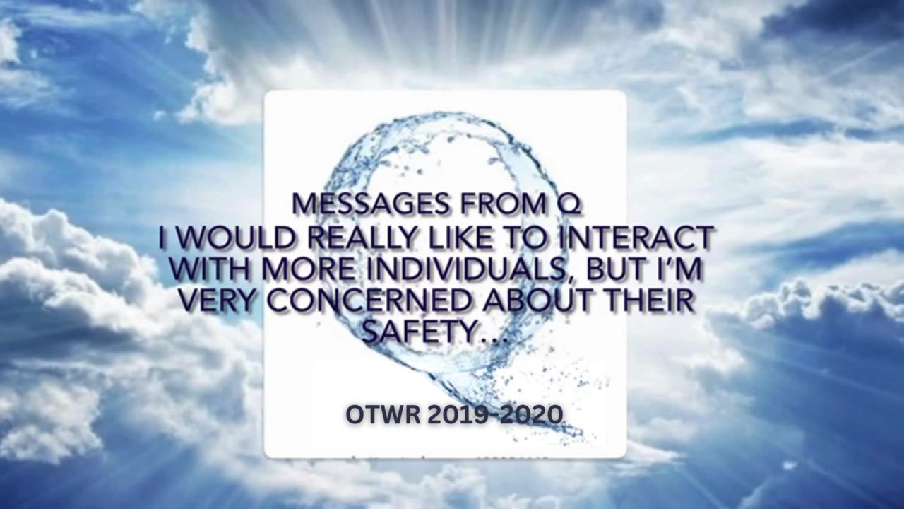 Q Safety Concerns Over Interacting With Everyone - OTWR 2019/2020