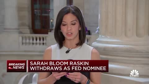 Sarah Bloom Raskin withdraws as Fed nominee