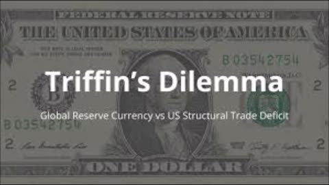 Triffin's Dilemma The U.S. Dollar As The Reserve Currency