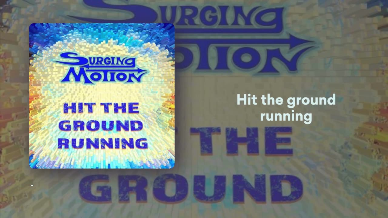 Surging Motion - Hit The Ground Running (Official Lyric Video)