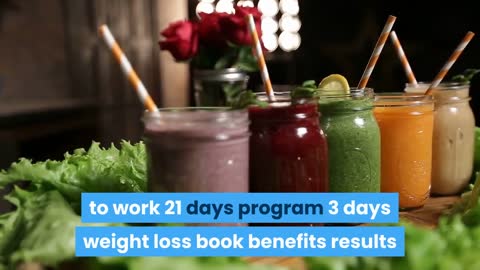 The Smoothie Diet: 21 Day Rapid Weight Loss Program