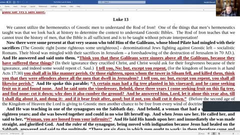 Luke 13 We must stop utilizing Gnostic hermeneuitics of men to understand objective truth from God!