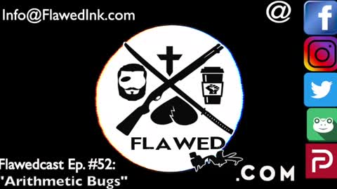 Flawedcast Ep. # 52: "Arithmetic Bugs"