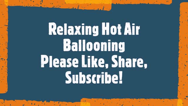 Relaxing Hot Air Balloons