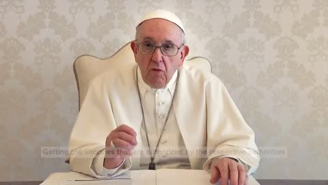 NEW - Getting vaccinated against COVID-19 is an "act of love," says Pope Francis