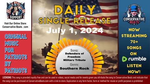 Conservative Beats - Daily Single Release: Defenders of Freedom / Military Tribute – 7/1/24