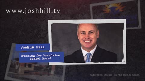 Joshua Hill for Grandview School Board C-4 District. Election Day is April 5th, 2022