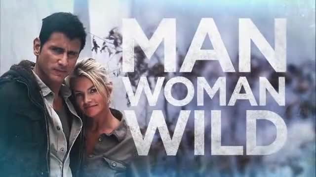 Man, Woman, Wild: Ignite The Fire