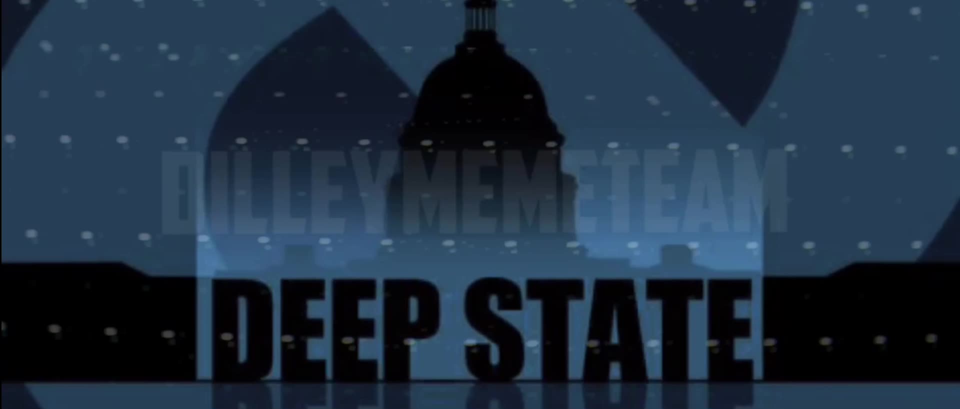 If I were the deepstate…