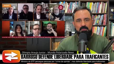 URGENTE - Barroso defende LIBERDADE para TRAFICANTES e PRISÃO para crimes de Opinião