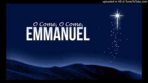 O come o come Emmanuel~Justin and Andrea