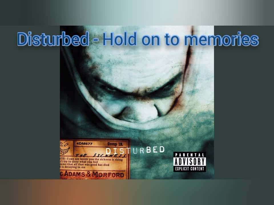 Disturbed - Hold the memories