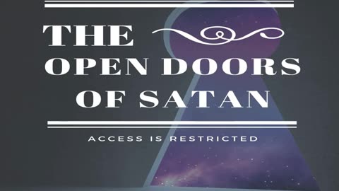 The Open Doors of Satan: Access is Restricted by Bill Vincent Full Audiobook