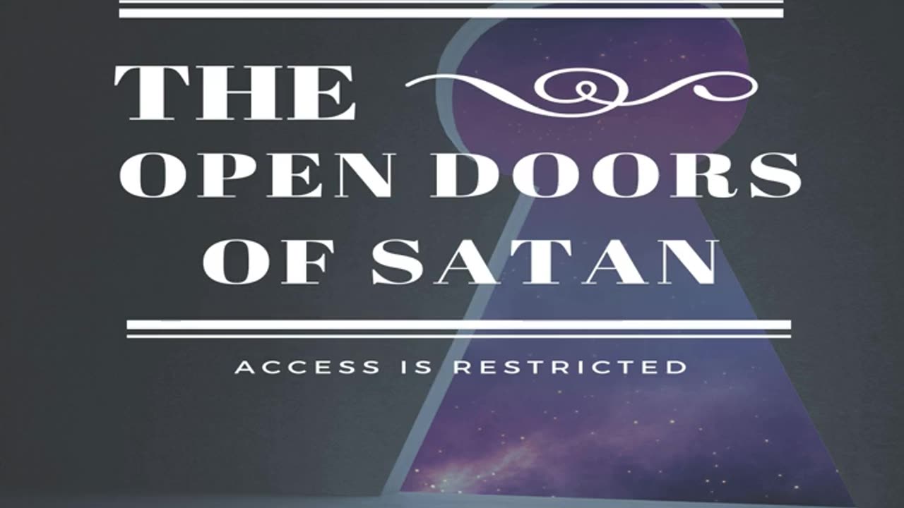 The Open Doors of Satan: Access is Restricted by Bill Vincent Full Audiobook