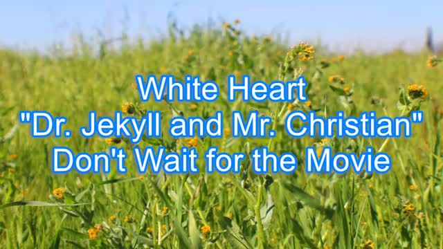 White Heart - Dr. Jekyll and Mr. Christian #408