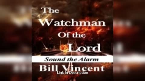 The Watchman Of the Lord by Bill Vincent