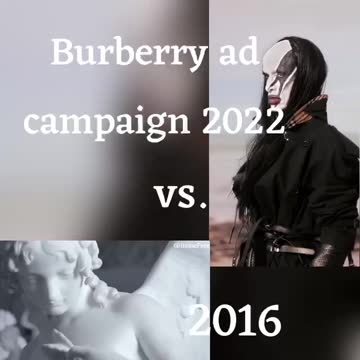 Burberry ad campaign 2016 vs 2022