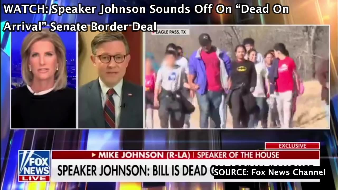 WATCH: Speaker Johnson Sounds Off On “Dead On Arrival” Senate Border Deal