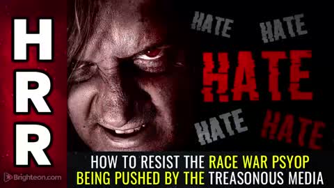 05-18-22 S.R. - How to RESIST the Race War Psyop being pushed by the Treasonous Media