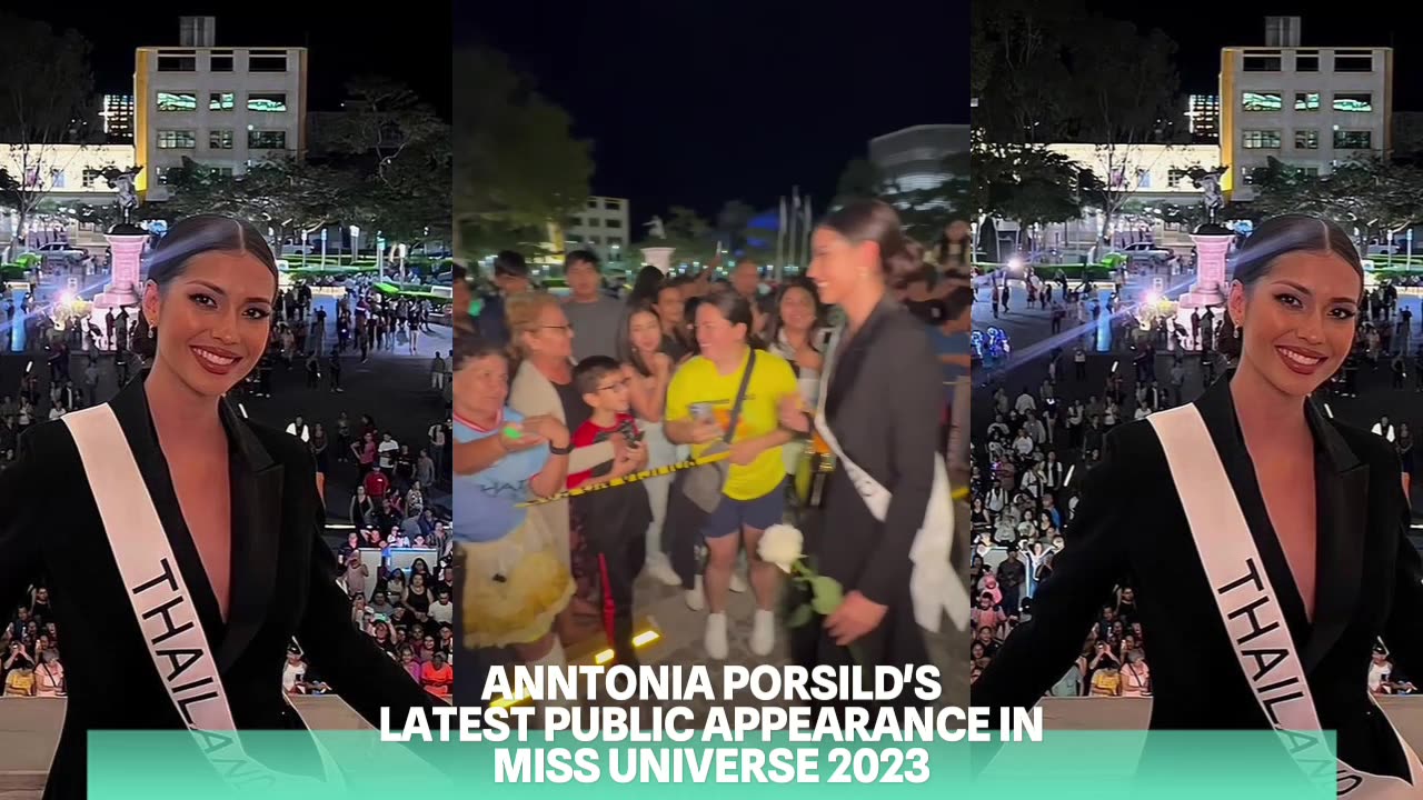 ANNTONIA PORSILD LATEST PUBLIC APPEARANCE IN MISS UNIVERSE 2023