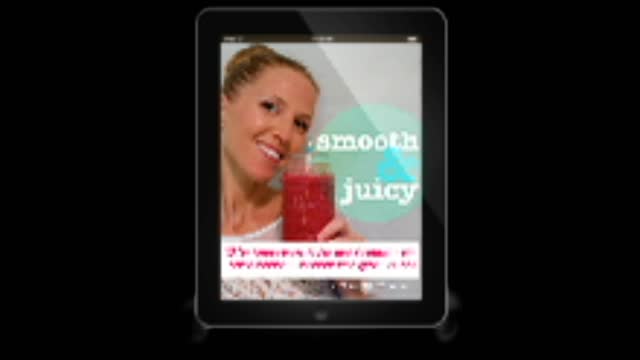 Smooth & Juicy - recipes to look great and feel amazing