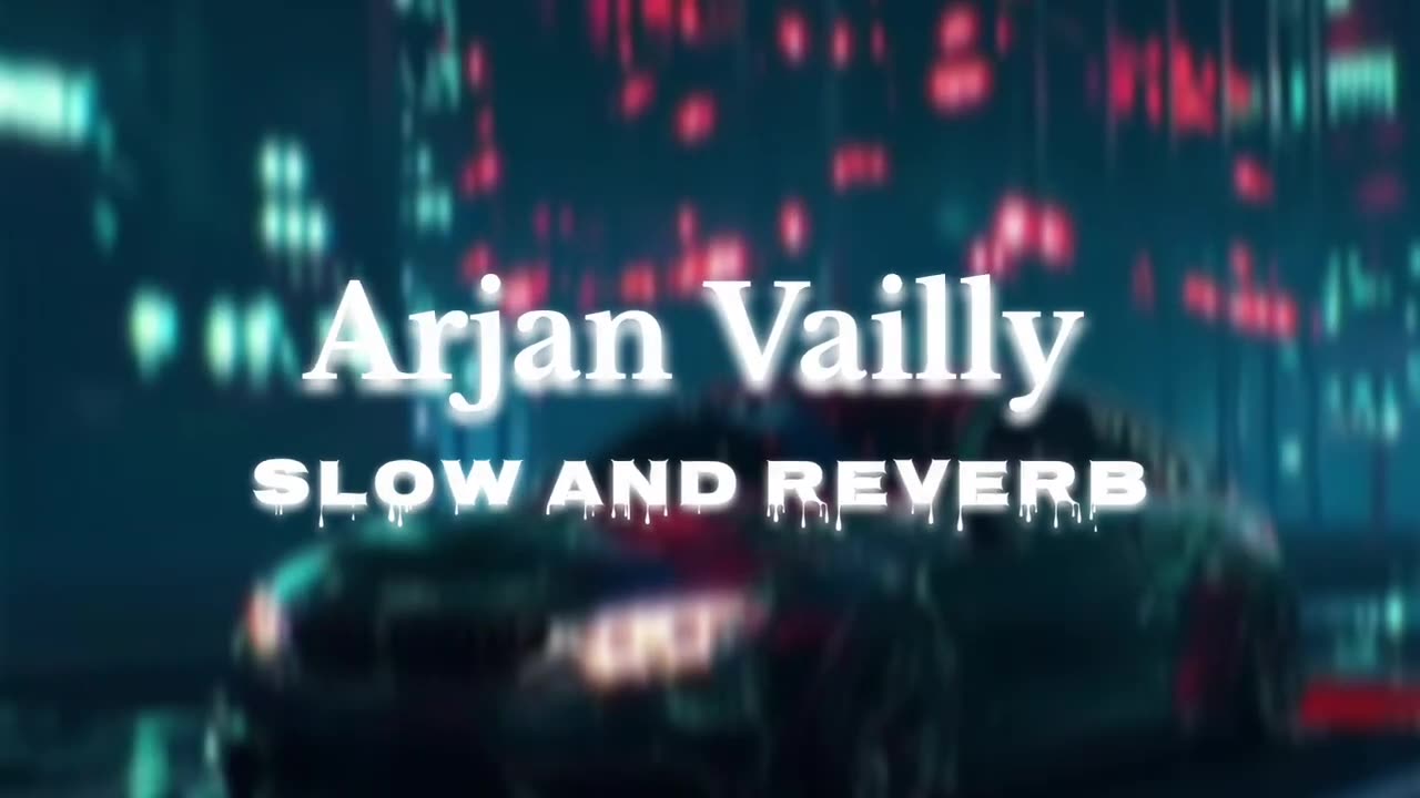 ARJAN VELLEY | SLOWED + REVERB | VIRAL