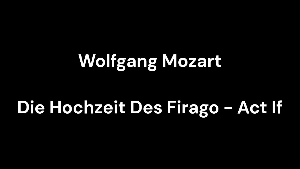 Die Hochzeit Des Firago - Act If