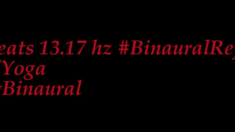 binaural_beats_13.17hz_BinauralConcentration AudioSphereBinauralBeats AudioSphereZenHarmony