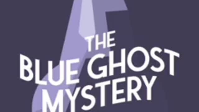 The Blue Ghost Mystery | Complete Audiobook