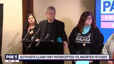 115 aborted fetuses allegedly intercepted by anti-abortion activists