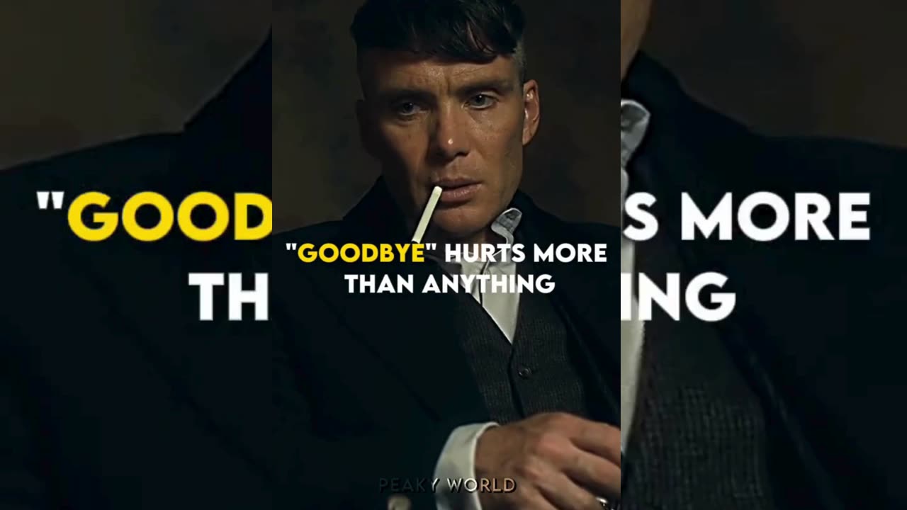 GOODBYE HURTS MORE THAN ~ THOMAS SHELBY || QUOTES STATUS #shorts #quotes #peakyblinders