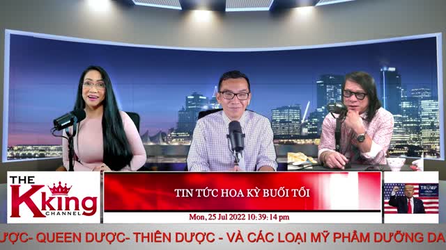 TIN TỨC HOA KỲ BUỔI TỐI - 07/25/2022 - The KING Channel