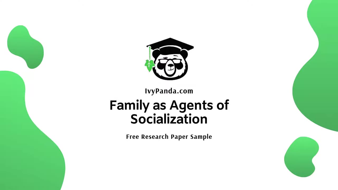 Family as Agents of Socialization | Free Research Paper Sample