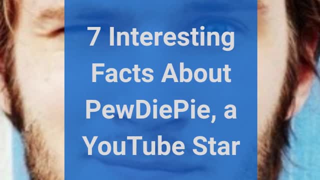 7 Interesting Facts About PewDiePie, a YouTube Star | vertical | NafiraMadiun