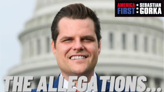 The Matt Gaetz allegations. Sebastian Gorka on AMERICA First