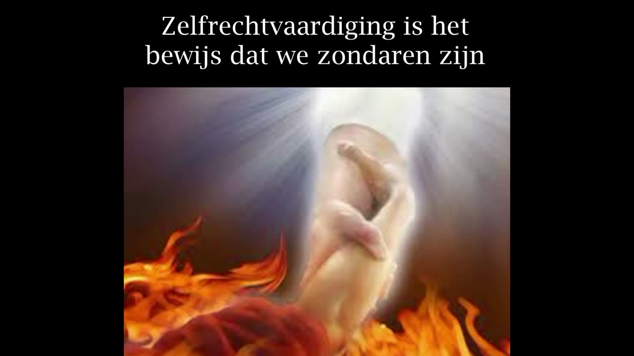 Zelfrechtvaardiging is het bewijs dat we zondaren zijn