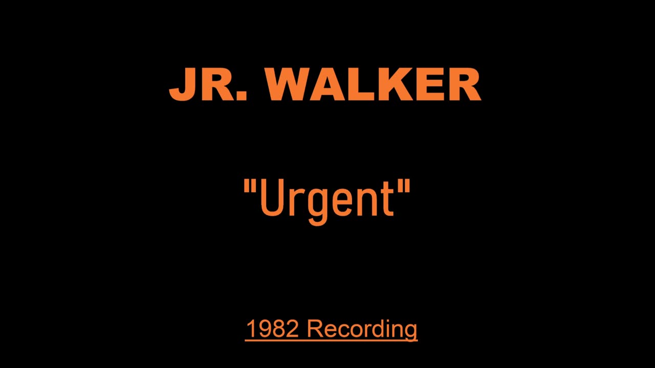 JR. WALKER - Urgent (Live in 1982)