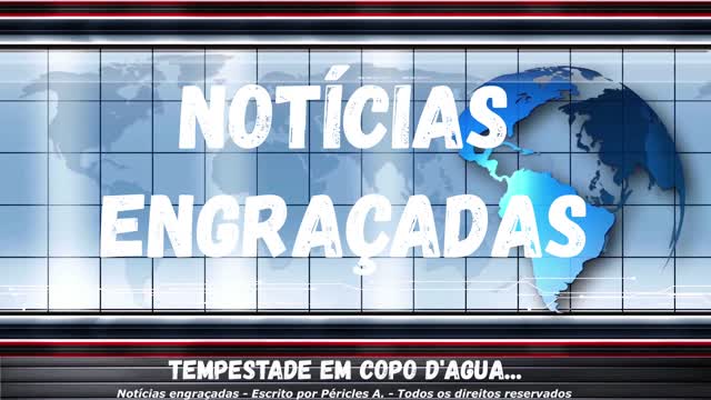 Notícias engraçadas: Tempestade em copo d'agua...