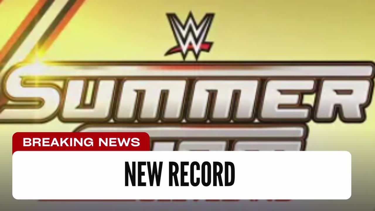 WWE SummerSlam Sets New Record