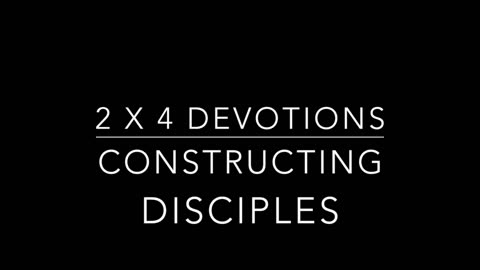 2x4 devotional, “going”, November 10, 2023