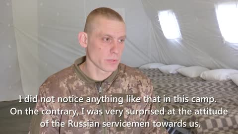 Ukrainian soldier who laid down his arms talks about good treatment