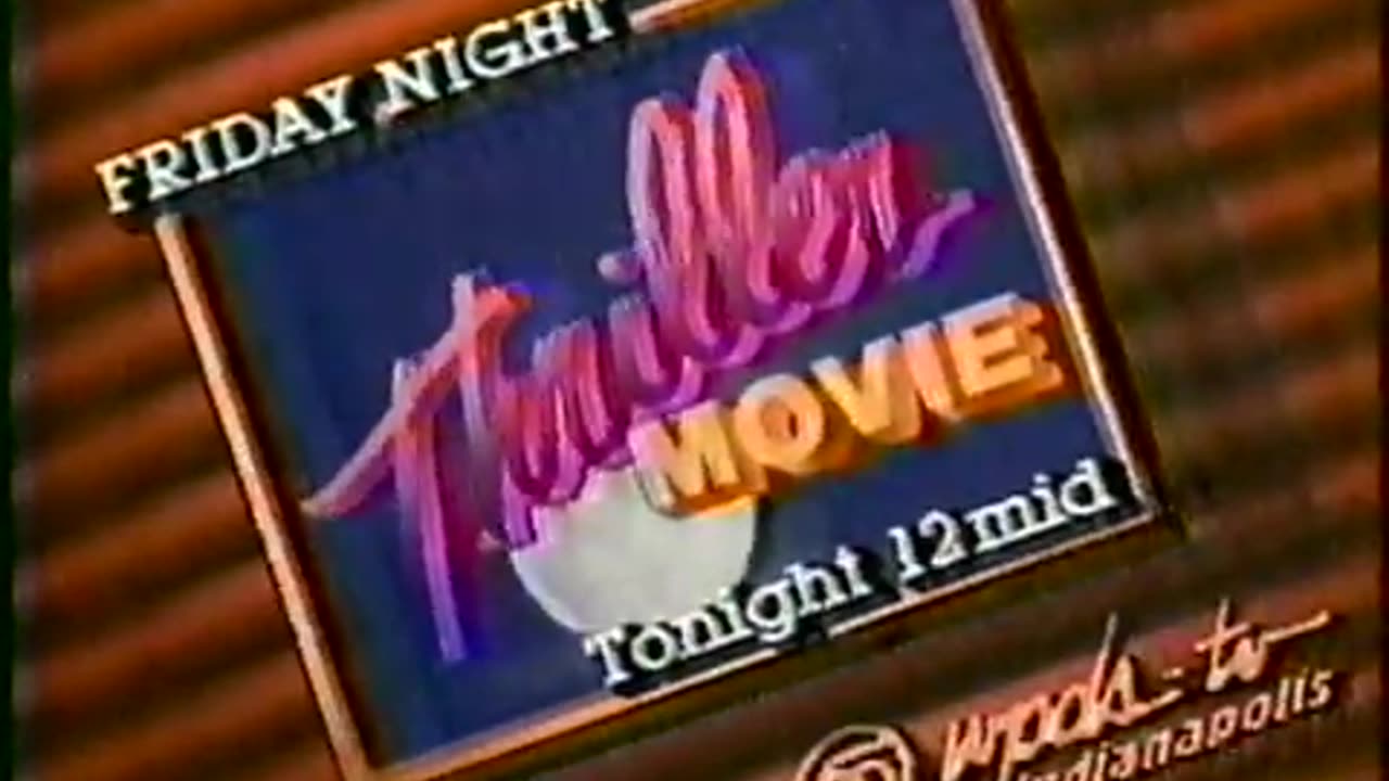 November 23, 1984 - Indianapolis WPDS Promos for 'Circus World' & 'Friday Thriller Movie'