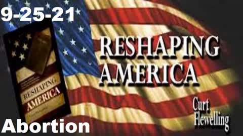 Abortion | Reshaping America 9-25-21