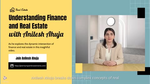 Understanding Finance and Real Estate with Anilesh Ahuja