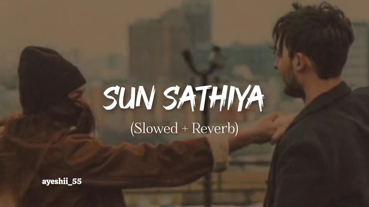 Sun Sathiya (slow & reverb)